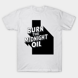 Burn the Midnight Oil T-Shirt